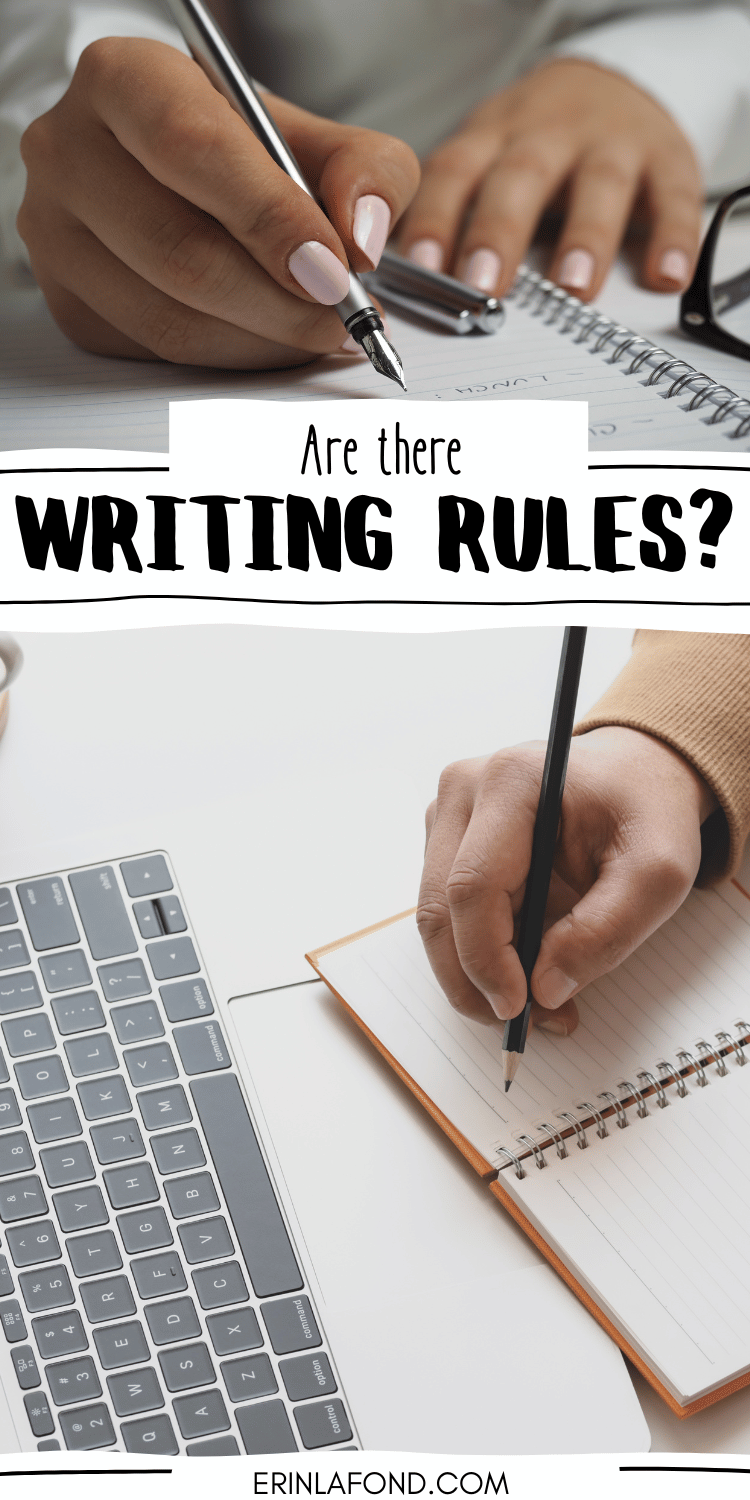 Are There Hard And Fast Writing Rules Erin Lafond